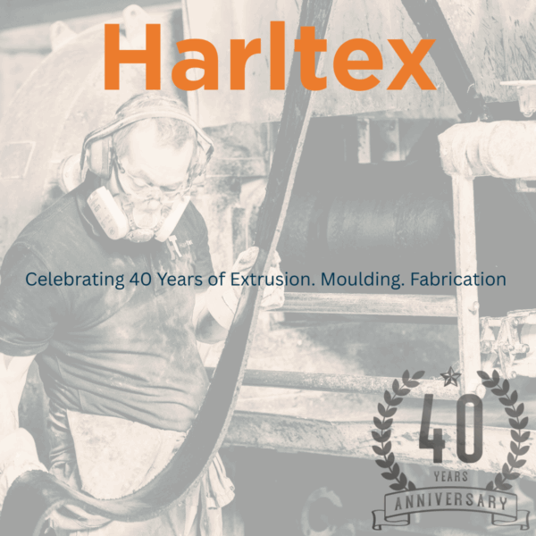 Harltex 40 years Why Choose Harltex for Rubber Extrusion?